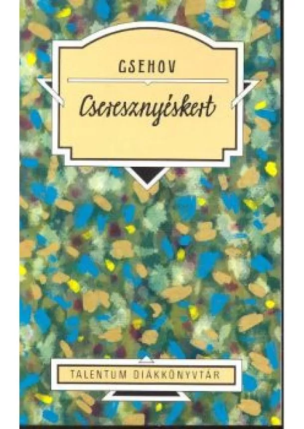 Csehov - Cseresznyéskert