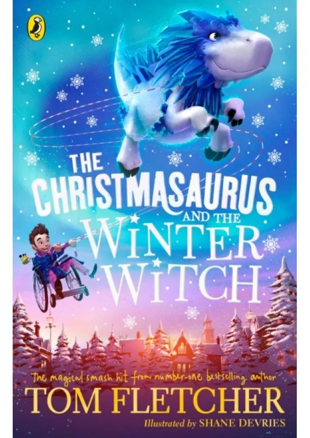 Tom Fletcher - The Christmasaurus and the Winter Witch