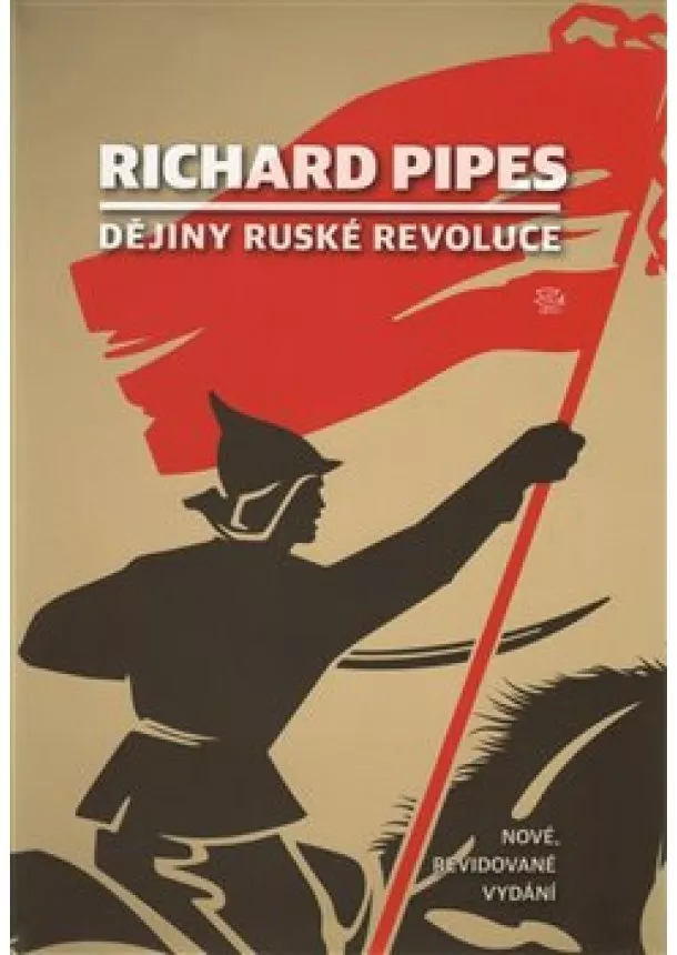 Richard Pipes - Dějiny ruské revoluce