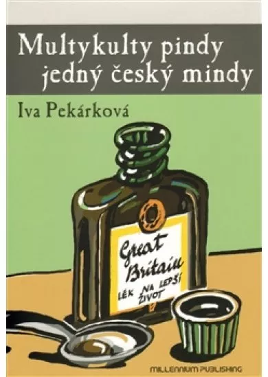 Multykulty pindy jedný český mindy