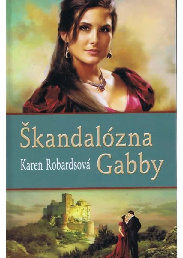 Robardsová Karen - Škandalózna Gabby