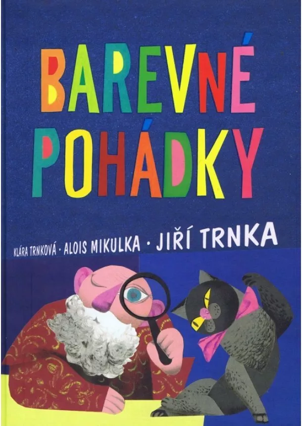 Alois Mikulka, Klára Trnková - Barevné pohádky