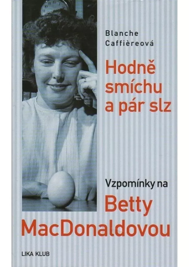 Blanche Caffiereová - Hodně smíchu a pár slz - 2. vydání