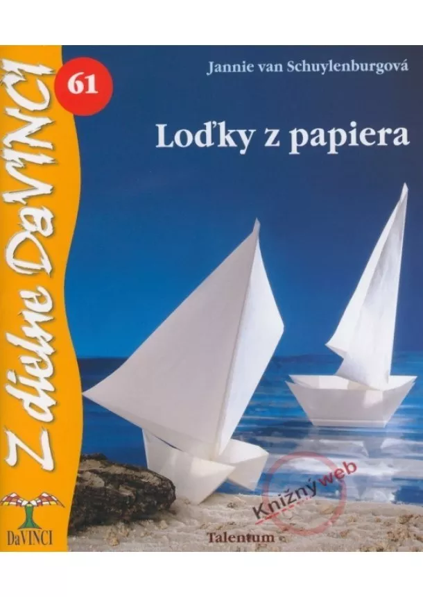 Jannie van Schuylenburgová - Loďky z papiera – DaVINCI 61