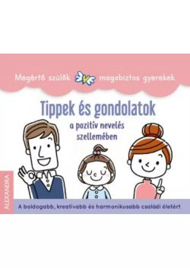 Válogatás - Tippek és gondolatok a pozitív nevelés szellemében