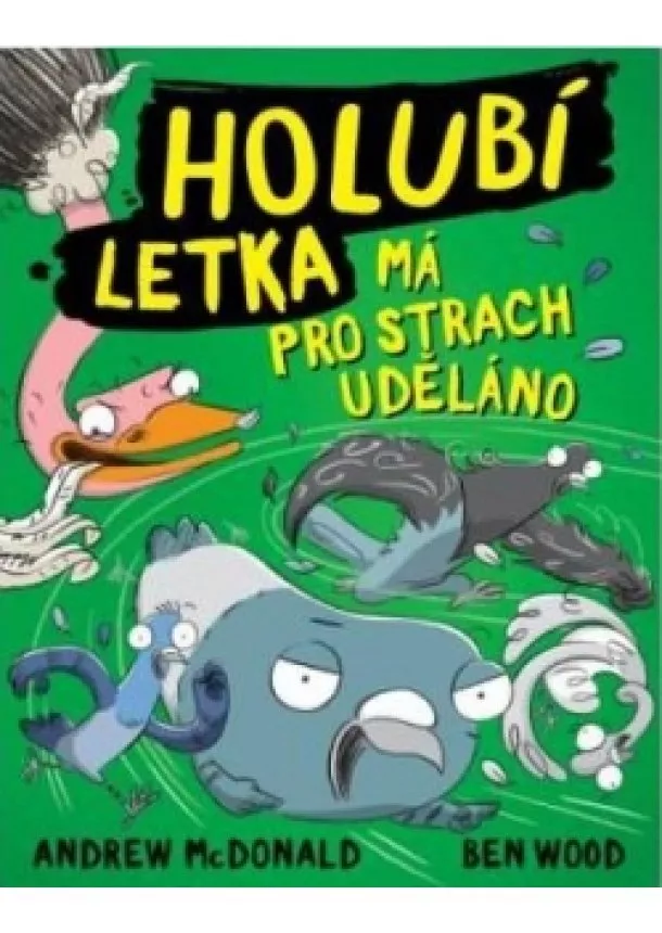 Andrew McDonald - Holubí letka má pro strach uděláno