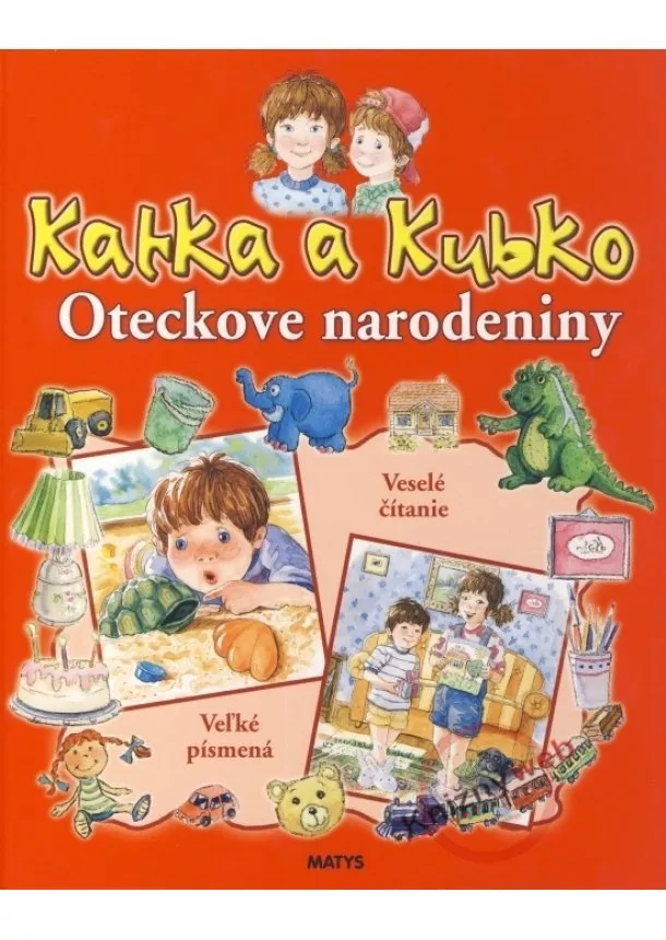 autor neuvedený - Katka a Kubko - Oteckove narodeniny