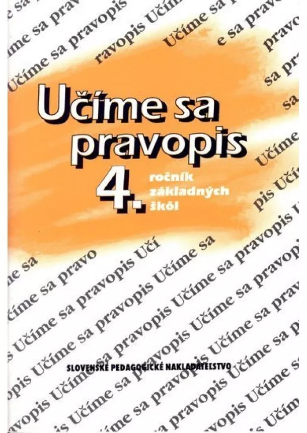 Anna Rýzková, Jozefína Benková, - Učíme sa pravopis 4. ročník ZŠ - 7. vydanie