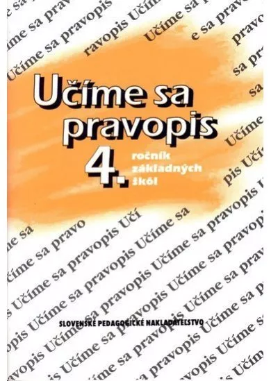 Učíme sa pravopis 4. ročník ZŠ - 7. vydanie