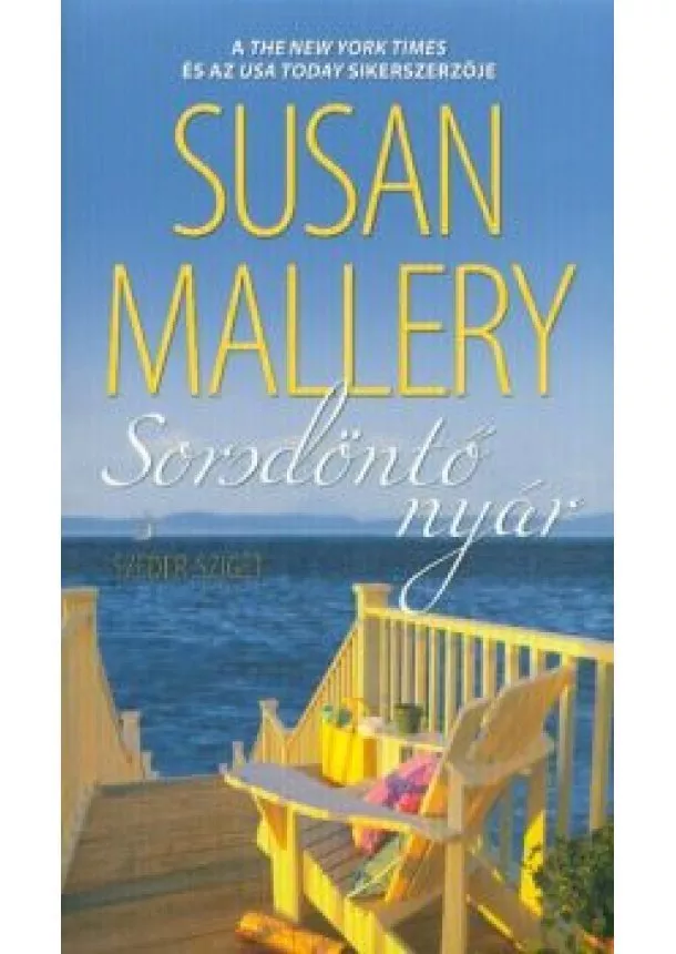 Susan Mallery - Sorsdöntő nyár /Szeder-sziget