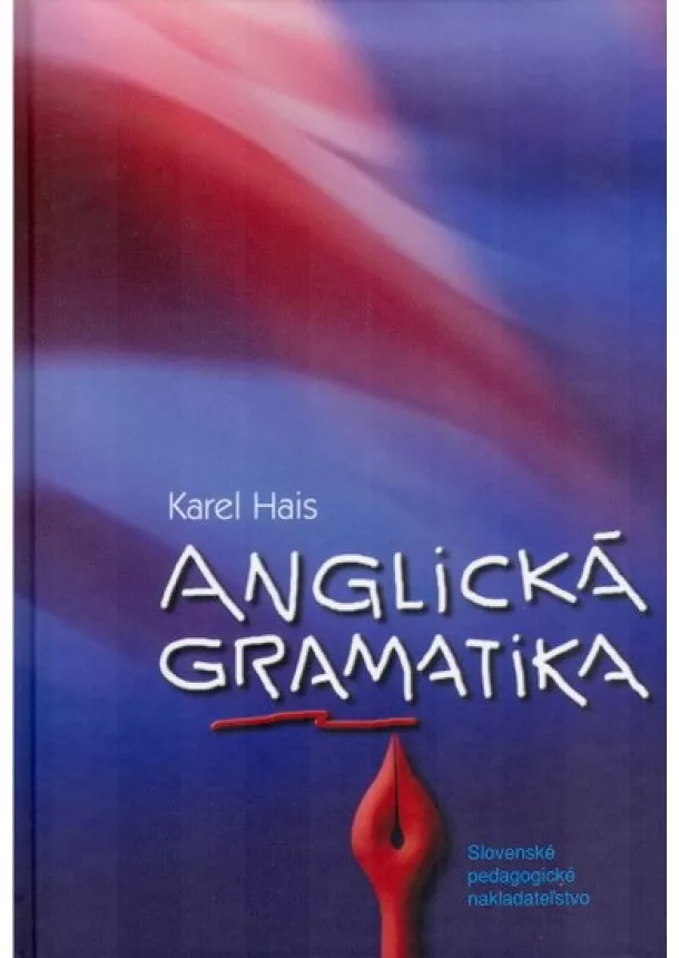 Karel Hais - Anglická gramatika - 6. vydanie