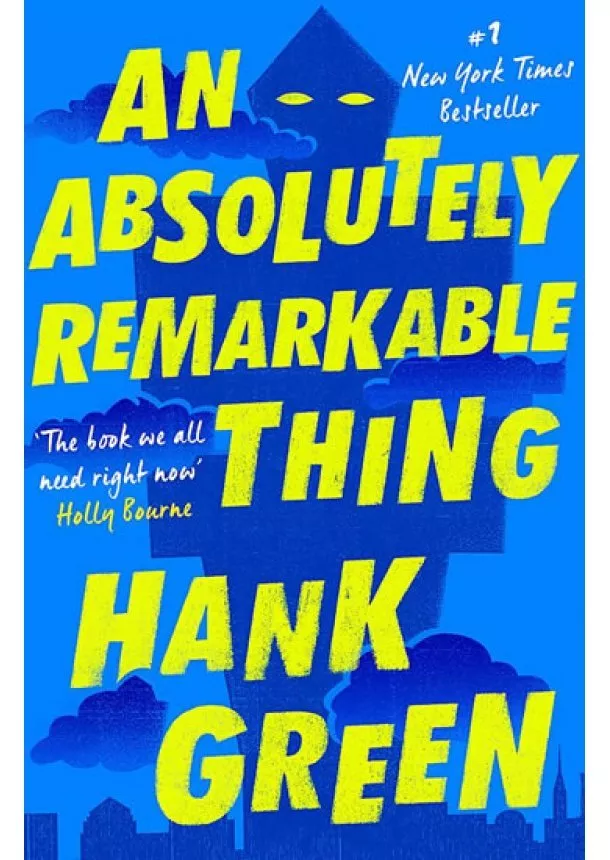 Hank Green - An Absolutely Remarkable Thing