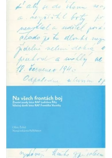 Na všech frontách boj - Životní osudy letce RAF Ladislava Říhy, Válečný deník letce RAF Františka Vocetky