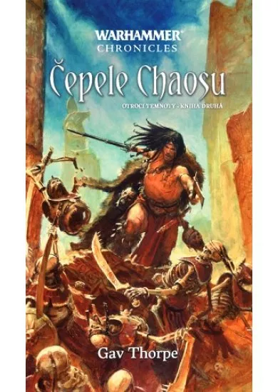 Čepele Chaosu - Otroci temnoty z cyklu Warhammer - kniha druhá