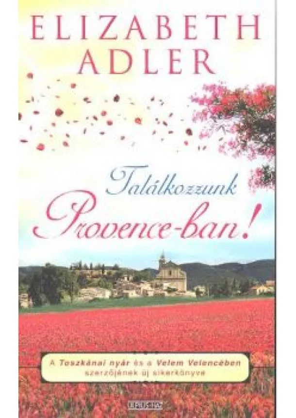 ELIZABETH ADLER - TALÁLKOZZUNK PROVENCE-BAN!