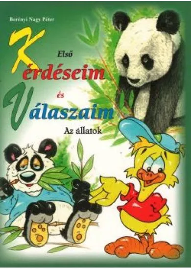 ELSŐ KÉRDÉSEIM ÉS VÁLASZAIM AZ ÁLLATOKRÓL