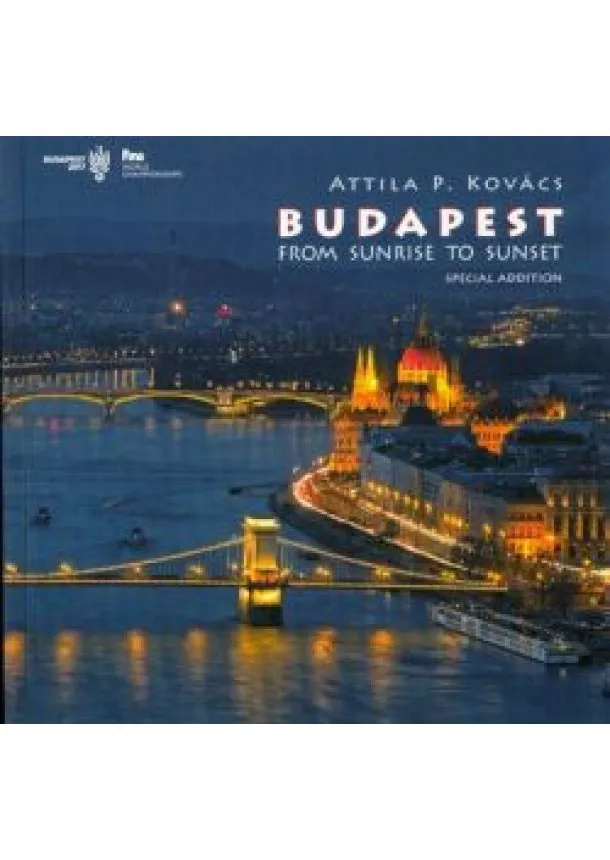 Attila P. Kovács - Budapest from sunrise to sunset (special addition)