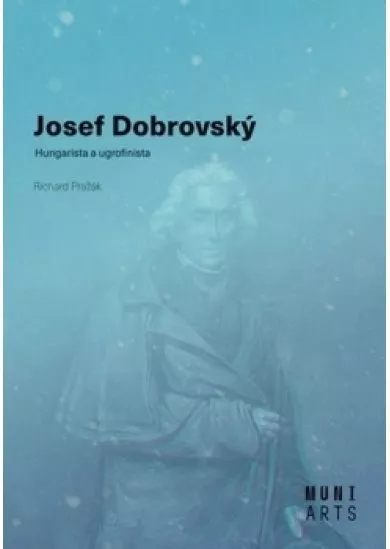 Josef Dobrovský - Hungarista a ugrofinista