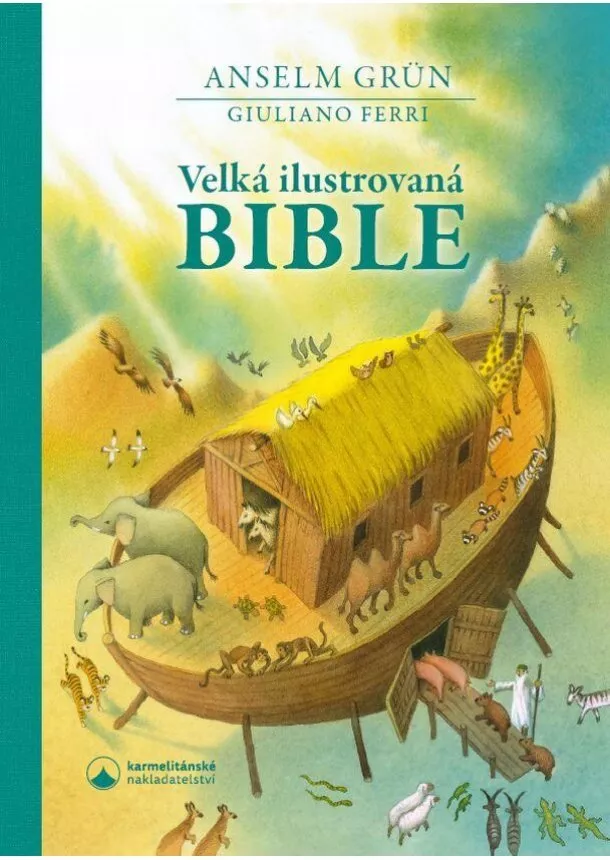 Anselm Grün, Giuliano Ferri - Velká ilustrovaná Bible