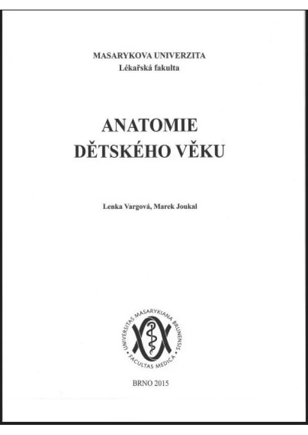 Lenka Vargová, Marek Joukal - Anatomie dětského věku