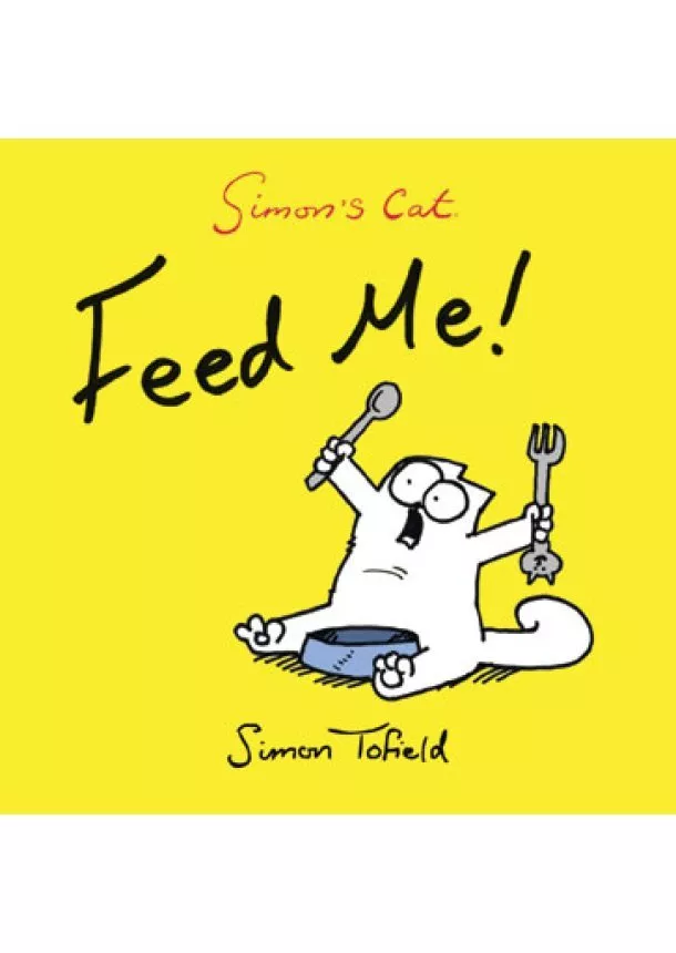 Simon Tofield - Feed Me!