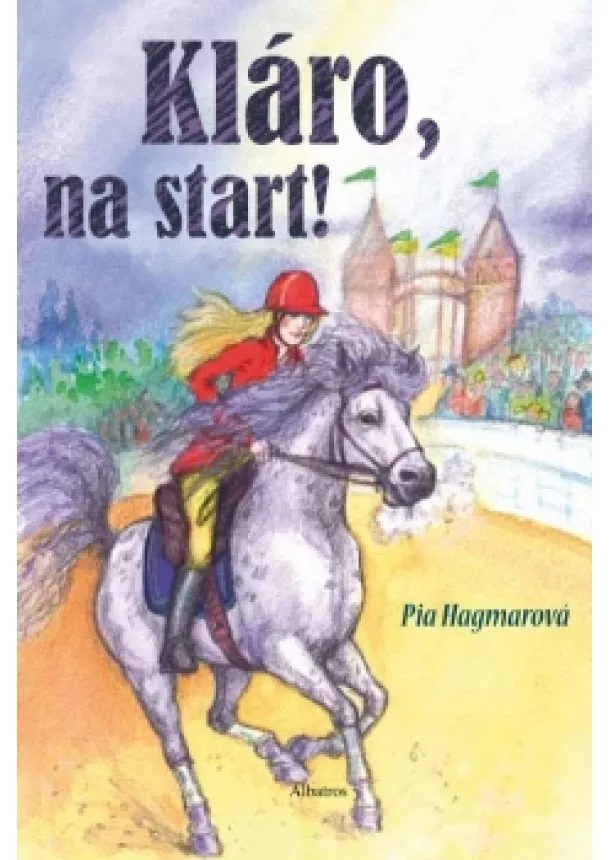 Pia Hagmarová - Kláro, na start!