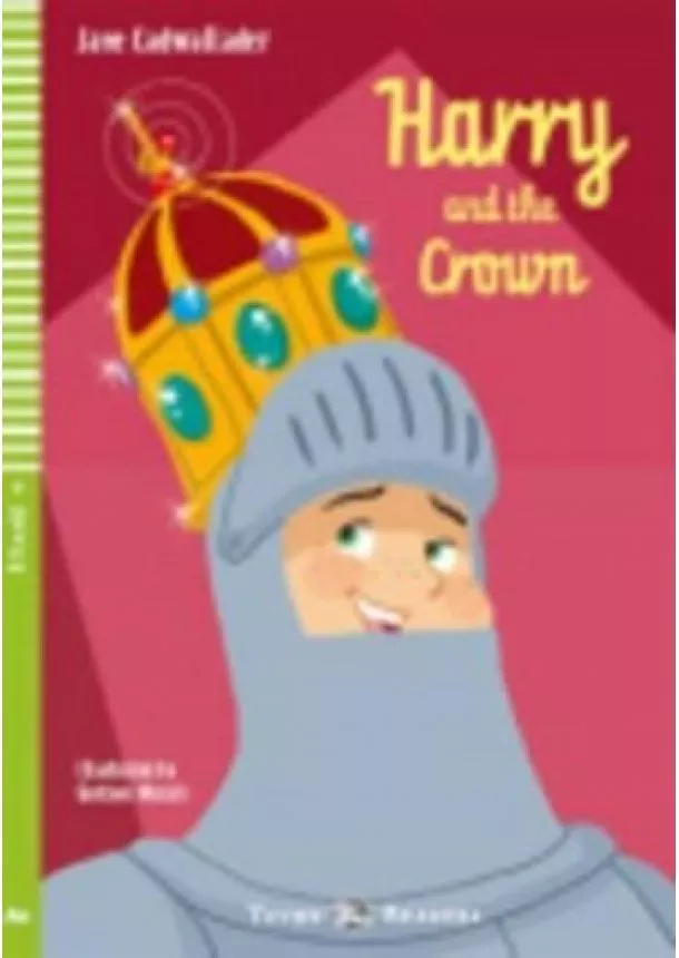 Jane Cadwallader - Harry and the Crown (A2)