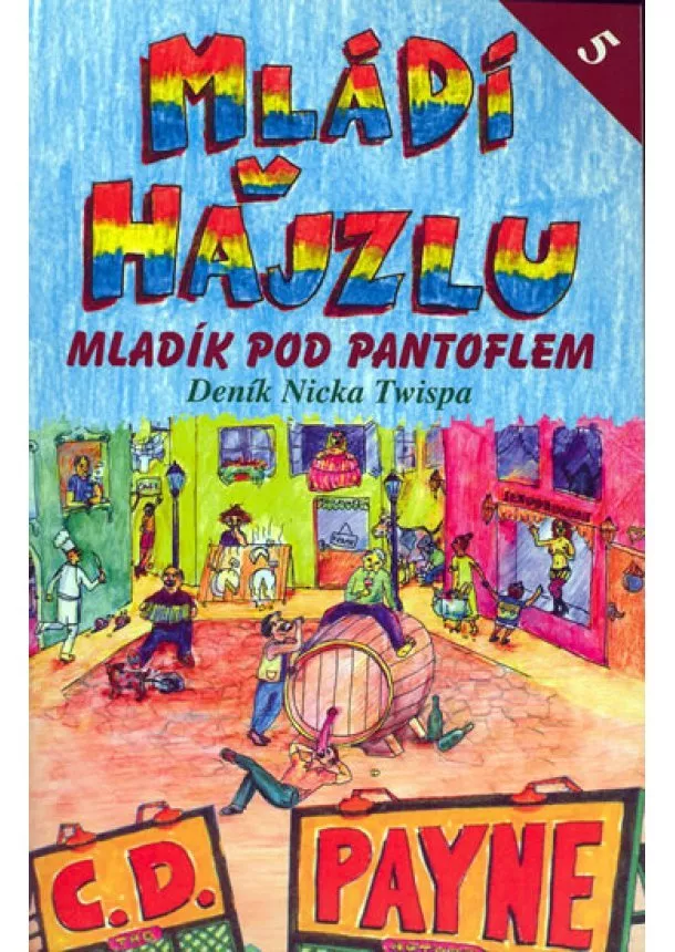 C. D. Payne - Mládí v hajzlu 5 - Mladík pod pantoflem