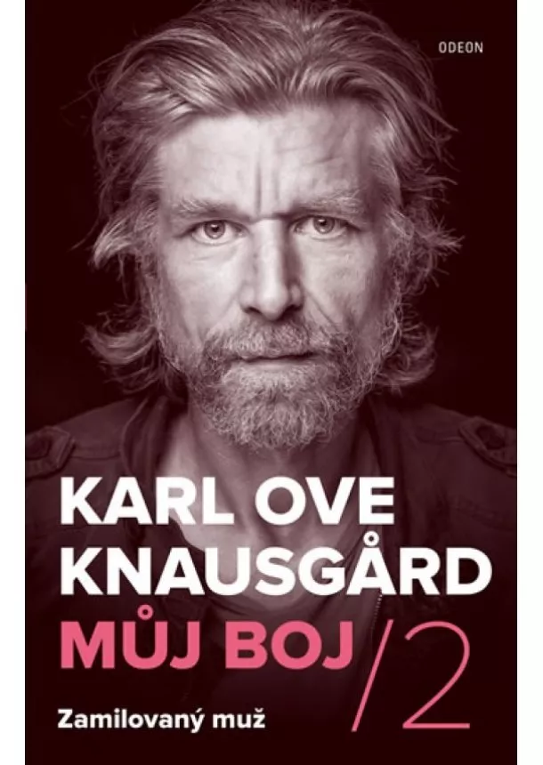 Karl Ove Knausgard - Můj boj 2: Zamilovaný muž