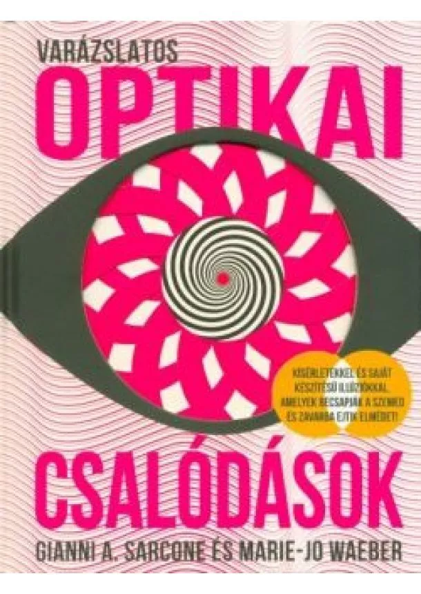 Gianni A. Sarcone - Varázslatos optikai csalódások