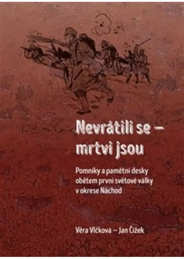 Jan Čížek, Věra Vlčková - Nevrátili se - mrtvi jsou