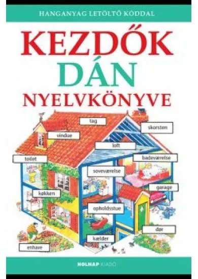 Kezdők dán nyelvkönyve - Kezdők nyelvkönyve (új kiadás)