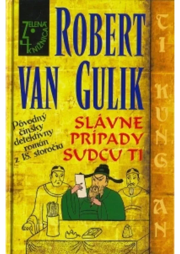 Robert van Gulik - Slávne prípady sudcu Ti