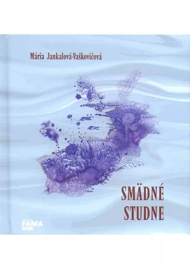 Mária Jankalová-Vaškovičová - Smädné studne