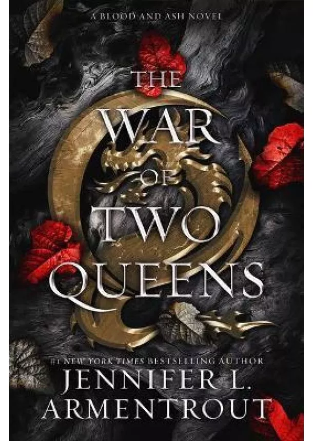 Jennifer L. Armentrout - The War of Two Queens : A Blood and Ash Novel