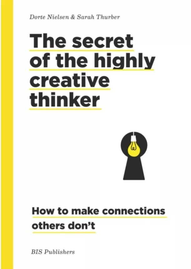 Dorte Nielsen, Sarah Thurber - The Secret of the Highly Creative Thinker (paperback)