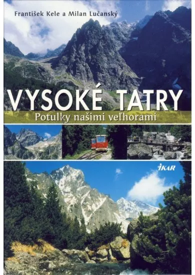 Vysoké Tatry-potulky našimi veľhorami-slov.