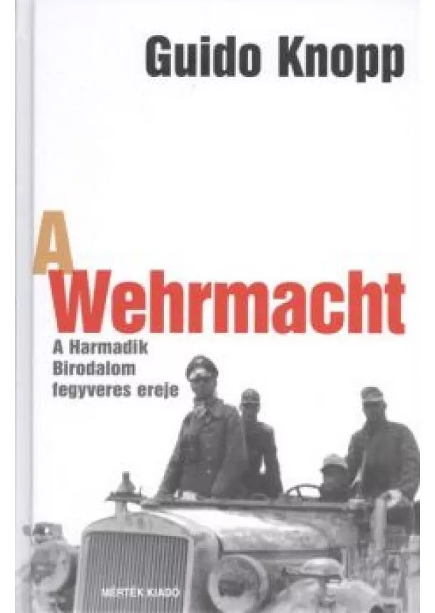 GUIDO KNOPP - A WEHRMACHT