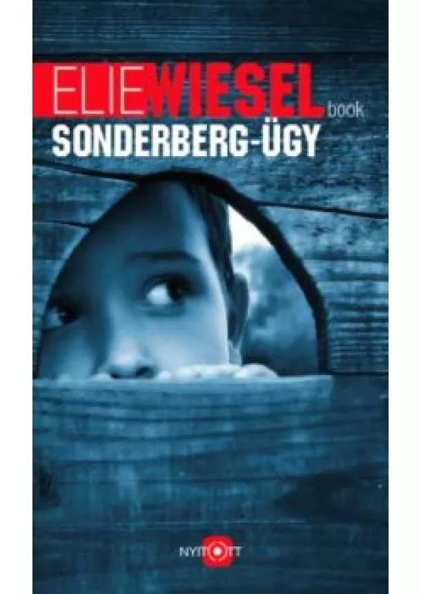 ELIE WIESEL - A SONDERBERG-ÜGY