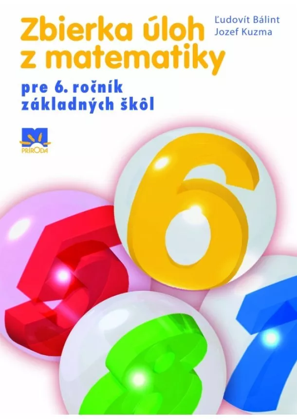 Ľudovít Bálint, Jozef Kuzma - Zbierka úloh z matematiky pre 6. ročník základných škôl