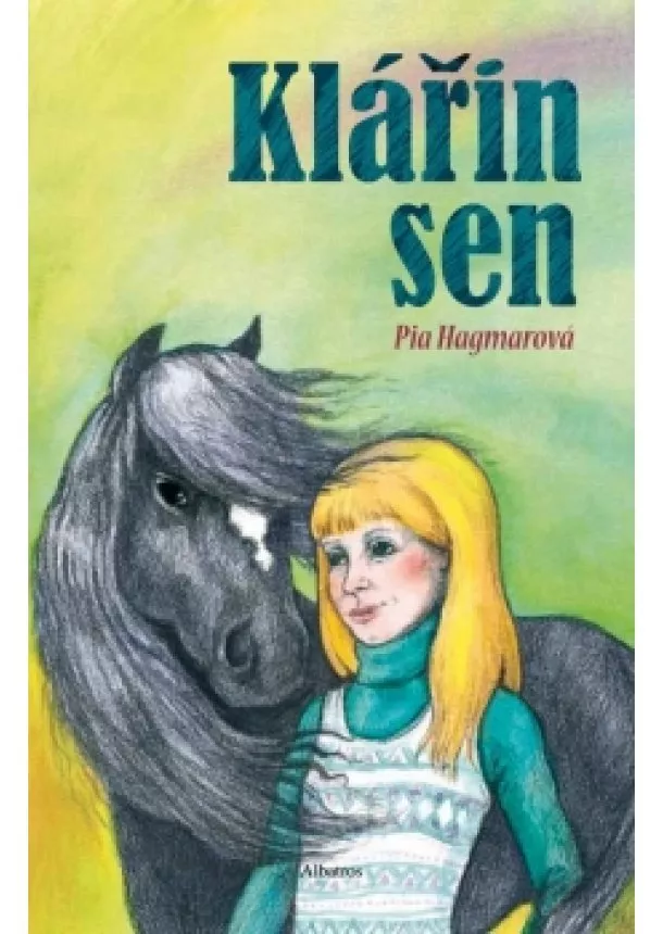 Pia Hagmarová - Klářin sen