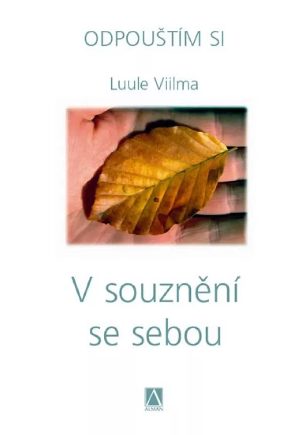 Luule Viilma - V souznění se sebou - Odpouštím si - 2.vydání