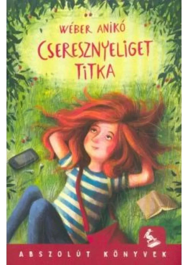 Wéber Anikó - Cseresznyeliget titka