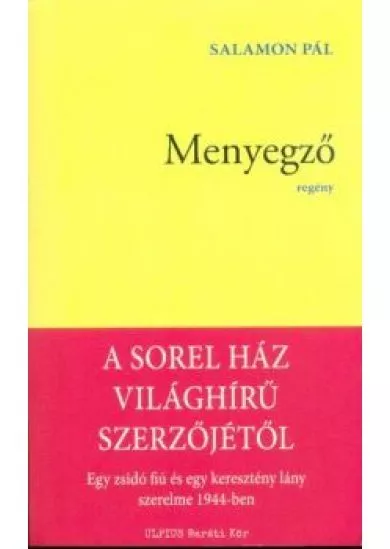 Menyegző - Egy zsidó fiú és egy keresztény lány szerelme 1944-ben