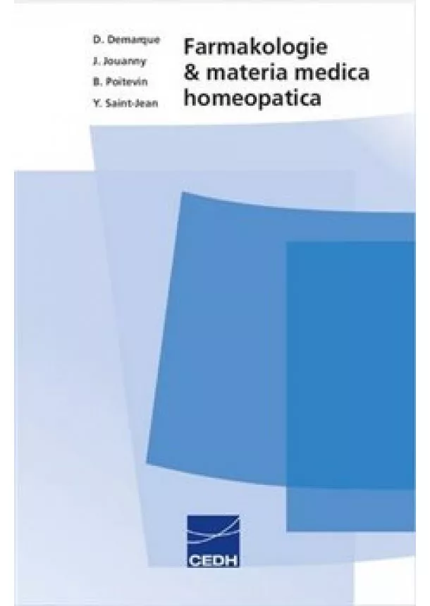 Denis Demarque, Jacques Jouanny, Bernard Poitevin - Farmakologie a materia medica homeopatica