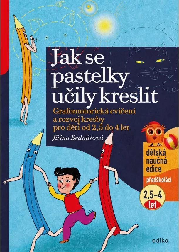 Jiřina Bednářová - Jak se pastelky učily kreslit