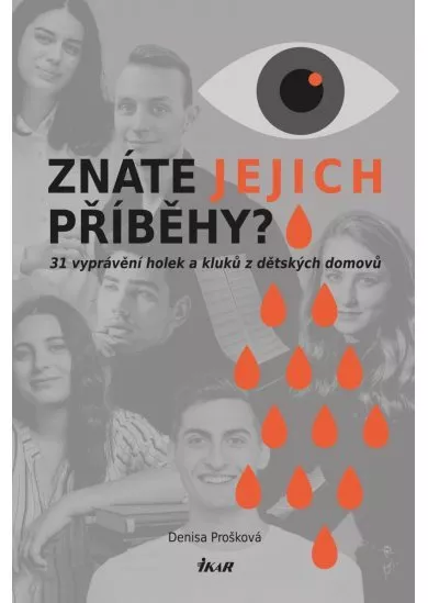 Znáte jejich příběhy? 31 příběhů holek a kluků z dětských domovů