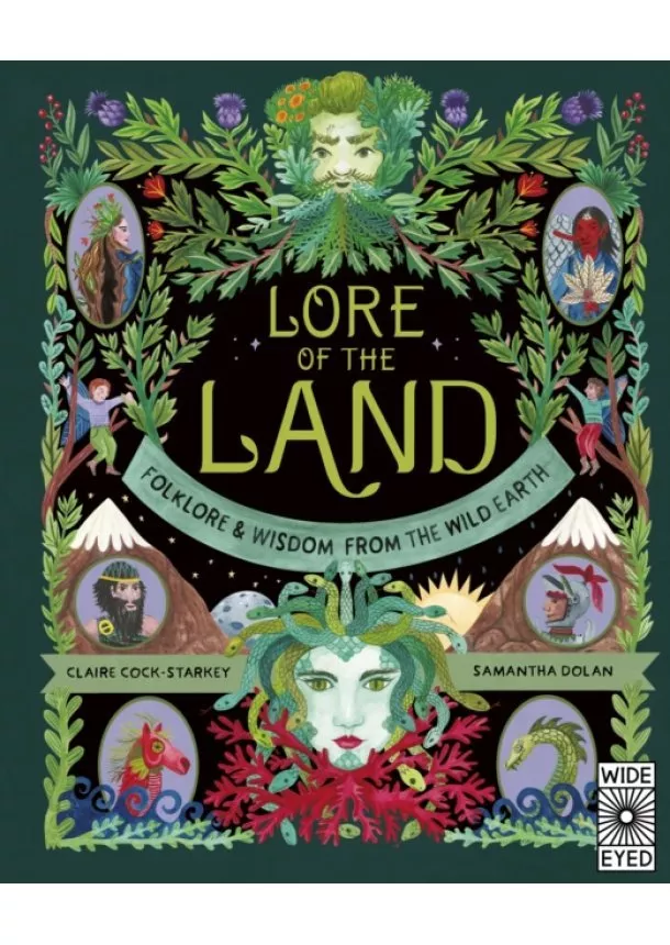 Claire Cock-Starkey - Lore of the Land: Folklore & Wisdom from the Wild Earth