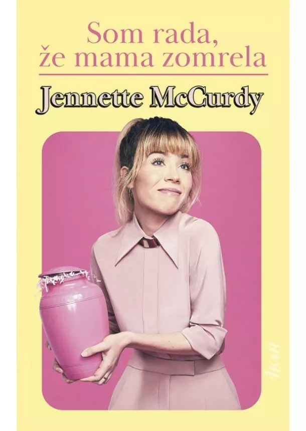 Jennette McCurdy - Som rada, že mama zomrela