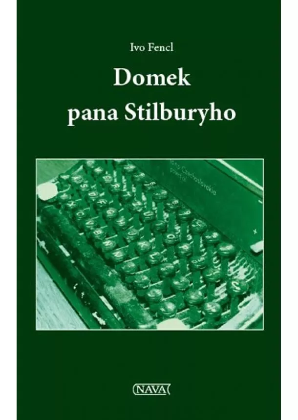 Ivo Fencl - Domek pana Stilburyho